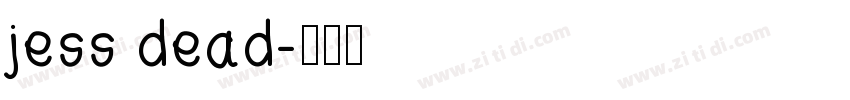 jess dead字体转换